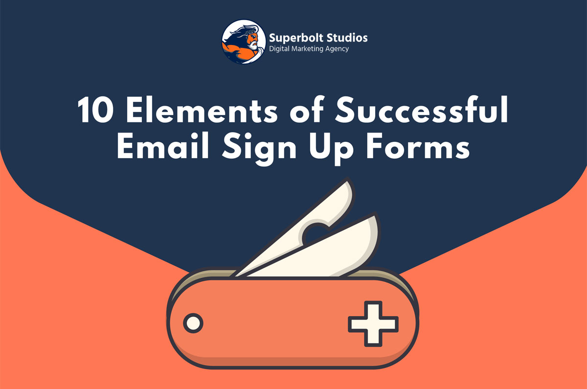 10 Elements of Successful Email Sign Up Forms